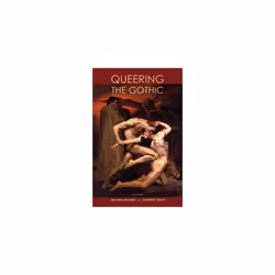 Queering the Gothic