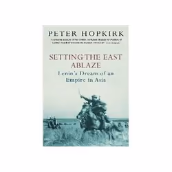 ISBN Setting the East Ablaze, Politics, English, Paperback