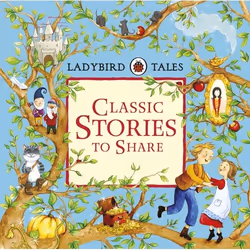 ISBN Ladybird Tales: Classic Stories to Share, English, 224 pages