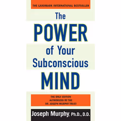 ISBN The Power of Your Subconscious Mind, Mass Market Paperback, 368 pages