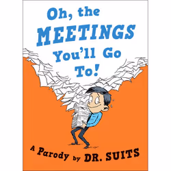 ISBN Oh, The Meetings You’ll Go To!, Hardcover, 48 pages