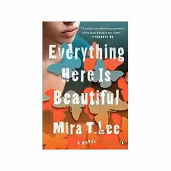 ISBN Everything Here is Beautiful, General novel, English, 368 pages