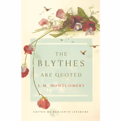 ISBN The Blythes Are Quoted, English, Paperback, 544 pages