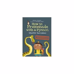 ISBN How to Promenade with a Python (and Not Get Eaten) : A Polite Predators Book 1, English, Hardcover, 84 pages