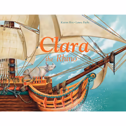 ISBN Clara the Rhino, History, English, Hardcover, 48 pages