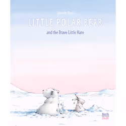 ISBN Little Polar Bear and the Brave Little Hare, English, 32 pages