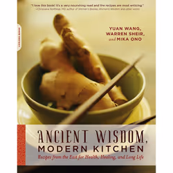 ISBN Ancient Wisdom, Modern Kitchen, Cooking, English, Paperback, 352 pages