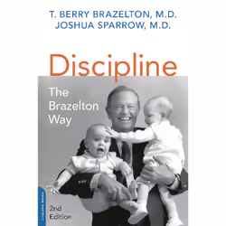 ISBN Discipline: The Brazelton Way, Second Edition, Educational, English, Paperback, 192 pages