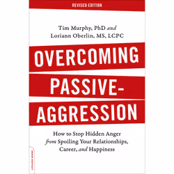 ISBN Overcoming Passive-Aggression, Revised Edition, Health, mind & body, English, Paperback, 336 pages