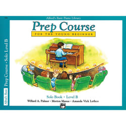 Alfred's Basic Piano Prep Course Solo Book, Bk B: For the Young Beginner (Alfred's Basic Piano Library)