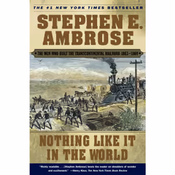 ISBN Nothing Like It In the World, English, Trade Paperback, 432 pages