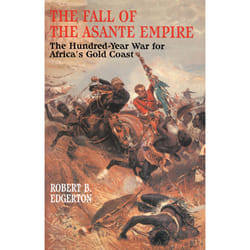 ISBN The Fall of the Asante Empire
