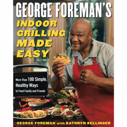 ISBN George Foreman's Indoor Grilling Made Easy, English, Hardcover, 240 pages