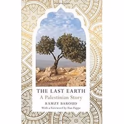 ISBN Last Earth : A Palestinian Story, History, English, Paperback, 296 pages
