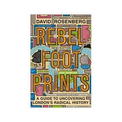 ISBN Rebel Footprints: A Guide to Uncovering London's Radical History book English 320 pages