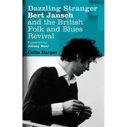 ISBN Dazzling Stranger (Bert Jansch and the British Folk and Blues Revival)