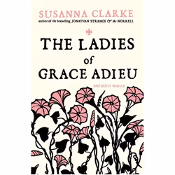 ISBN The Ladies of Grace Adieu (and Other Stories), English, Paperback, 256 pages