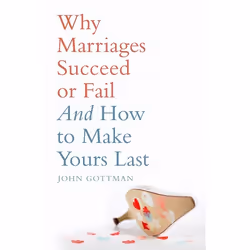 ISBN Why Marriages Succeed or Fail, English, Paperback, 240 pages