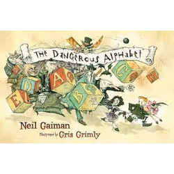 ISBN The Dangerous Alphabet, English, Hardcover, 32 pages