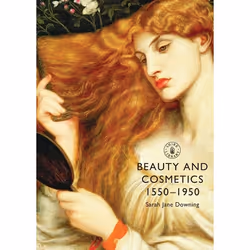 ISBN Beauty and Cosmetics 1550 to 1950, English, Paperback, 64 pages