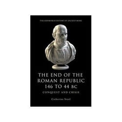 ISBN End of the Roman Republic 146 to 44 BC: Conquest and Crisis book History English 320 pages