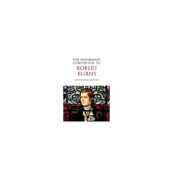 Edinburgh Companion to Robert Burns by Edited by Gerard Carruthers