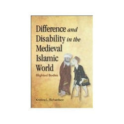 ISBN Difference and Disability in the Medieval Islamic World: Blighted Bodies book Religion English 168 pages