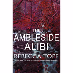 The Ambleside Alibi (Lake District Mysteries)