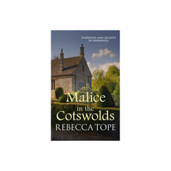 Malice in the Cotswolds by Tope & Rebecca Author