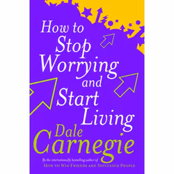 ISBN How To Stop Worrying And Start Living, English, 400 pages