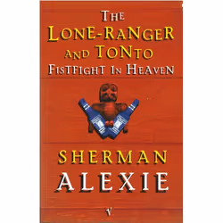 ISBN The Lone-Ranger and Tonto Fistfight in Heaven, English, 240 pages