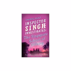 ISBN Inspector Singh Investigates : The Singapore School Of Villainy, English, Paperback, 320 pages