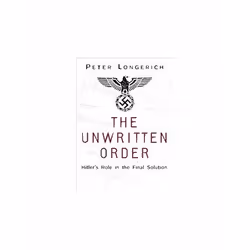 ISBN Unwritten Order: Hitler's Role in the Final Solution, English, Paperback