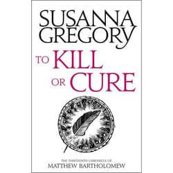Hachette UK To Kill Or Cure book English Paperback 448 pages