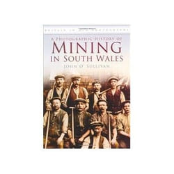 ISBN Photographic History of Mining in South Wales book Photography English 128 pages