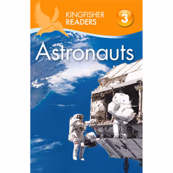 ISBN Kingfisher Readers: Astronauts (Level 3: Reading Alone with Some Help), English, Paperback, 32 pages