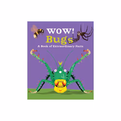 Wow Bugs by Bedoyere & Camilla de la