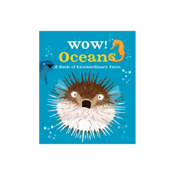 Wow Oceans by Bedoyere & Camilla de la