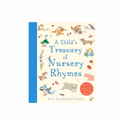 Childs Treasury Of Nursery Rhymes by MacDonald Denton & Kady
