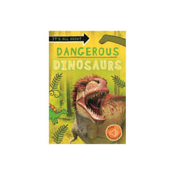 Its all about... Dangerous Dinosaurs by Kingfisher