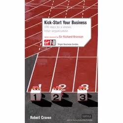 ISBN Kick-Start Your Business: 100 Days to a Leaner, Fitter Organisation, English, 288 pages
