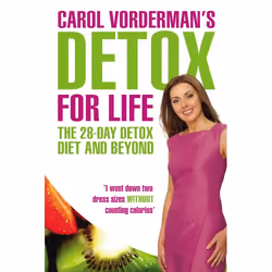 ISBN Carol Vorderman's Detox for Life: The 28 Day Detox Diet and Beyond, English, Paperback, 224 pages
