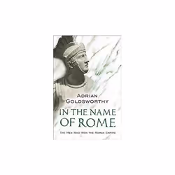 ISBN In the Name of Rome : The Men Who Won the Roman Empire, English, Paperback, 480 pages