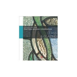 ISBN Glass and Glazing: Practical Building Conservation book Educational English Hardcover 350 pages