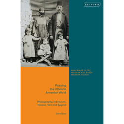 ISBN Picturing the Ottoman Armenian World book English Hardcover 272 pages