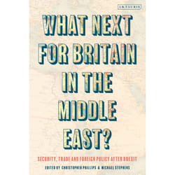 ISBN What Next for Britain in the Middle East? book English Hardcover 264 pages