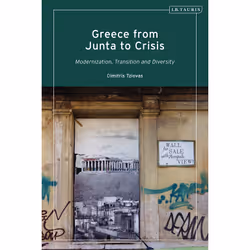 ISBN Greece from Junta to Crisis, English, Hardcover, 320 pages