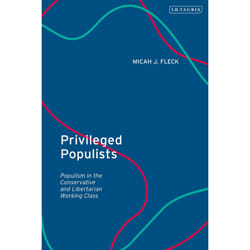 ISBN Privileged Populists book English Hardcover 296 pages