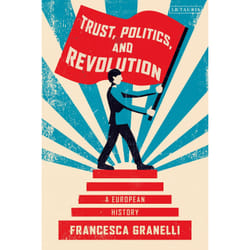 ISBN Trust, Politics and Revolution book English Paperback 336 pages