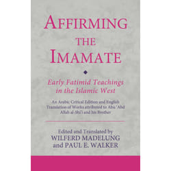 ISBN Affirming the Imamate: Early Fatimid Teachings in the Islamic West book English Paperback 248 pages